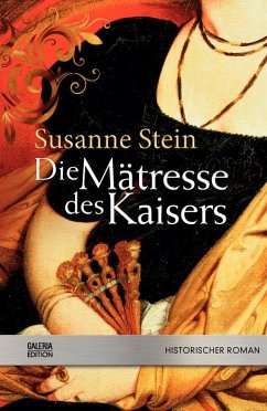 Die Mätresse des Kaisers - Susanne Stein