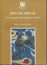 Don de errar : tras los pasos del traductor errante - Tolosa Igualada, Miguel