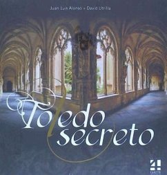 Toledo secreto - Alonso Oliva, Juan Luis; Utrilla Hernández, David