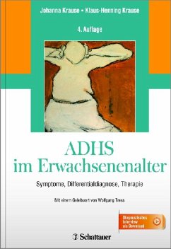 ADHS im Erwachsenenalter - Symptome, Differentialdiagnose, Therapie - Krause, Johanna; Krause, Klaus-Henning