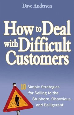 How to Deal with Difficult Customers (eBook, ePUB) - Anderson, Dave