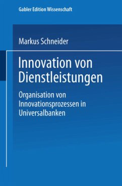 Innovation von Dienstleistungen - Schneider, Markus