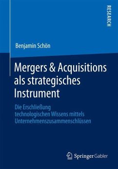 Mergers & Acquisitions als strategisches Instrument - Schön, Benjamin