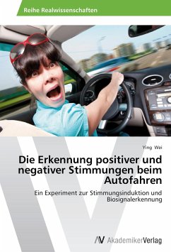 Die Erkennung positiver und negativer Stimmungen beim Autofahren - Wei, Ying