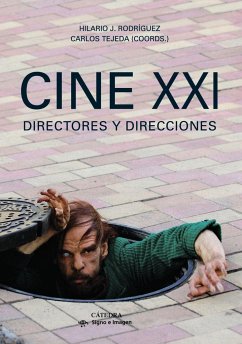 Cine XXI : directores y direcciones - Tejeda García, Carlos; Rodríguez, Hilario J.