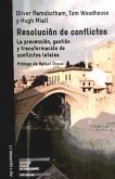 Resolución de conflictos : la prevención, gestión y transformación de conflictos letales