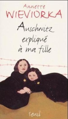 Auschwitz explique a ma fille. Mama, was ist Auschwitz?, französ. Ausgabe