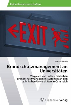 Brandschutzmanagement an Universitäten - Fellner, Markus