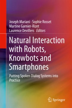 Natural Interaction with Robots, Knowbots and Smartphones