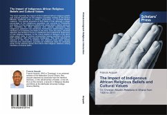 The Impact of Indigenous African Religious Beliefs and Cultural Values - Acquah, Francis