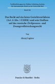 Das Recht auf ein faires Gerichtsverfahren (Art. 6 Abs. 1 EMRK) und sein Einfluss auf das russische Zivilprozess- und Zw