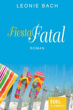 Fiesta Fatal (eBook, ePUB) - Bach, Leonie