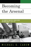 Becoming the Arsenal (eBook, ePUB)