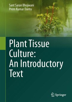Plant Tissue Culture: An Introductory Text (eBook, PDF) - Bhojwani, Sant Saran; Dantu, Prem Kumar