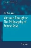 Virtuous Thoughts: The Philosophy of Ernest Sosa (eBook, PDF)