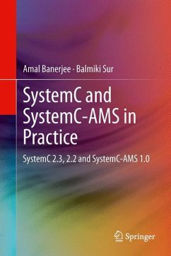 SystemC and SystemC-AMS in Practice - Banerjee, Amal;Sur, Balmiki