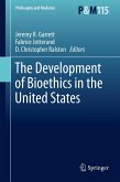 The Development of Bioethics in the United States (eBook, PDF)