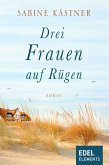 Drei Frauen auf Rügen (eBook, ePUB)