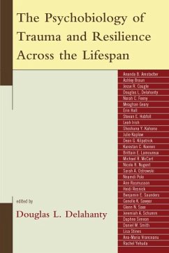 The Psychobiology of Trauma and Resilience Across the Lifespan (eBook, ePUB) The Psychobiology of Trauma and Resilience Across the Lifespan (eBook, ePUB)