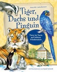 Tiger, Dachs und Pinguin - Stiftung Schloss Friedenstein Gotha