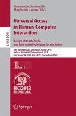 Universal Access in Human-Computer Interaction: Design Methods, Tools, and Interaction Techniques for eInclusion