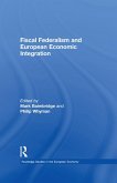 Fiscal Federalism and European Economic Integration (eBook, ePUB)