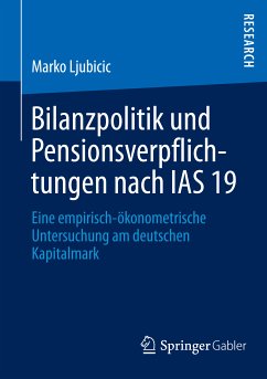 Bilanzpolitik und Pensionsverpflichtungen nach IAS 19 (eBook, PDF) - Ljubicic, Marko