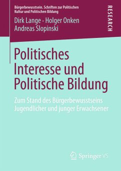 Politisches Interesse und Politische Bildung (eBook, PDF) - Lange, Dirk; Onken, Holger; Slopinski, Andreas
