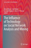The Influence of Technology on Social Network Analysis and Mining (eBook, PDF) The Influence of Technology on Social Network Analysis and Mining (eBook, PDF)