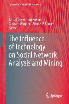 The Influence of Technology on Social Network Analysis and Mining (eBook, PDF)