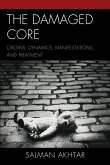 The Damaged Core (eBook, PDF) The Damaged Core (eBook, PDF)