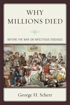 Why Millions Died (eBook, ePUB) - Scherr, George H. Why Millions Died (eBook, ePUB) - Scherr, George H.