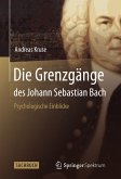 Die Grenzgänge des Johann Sebastian Bach (eBook, PDF)