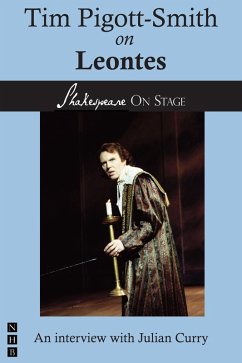 Tim Pigott-Smith on Leontes (Shakespeare on Stage) (eBook, ePUB) - Pigott-Smith, Tim
