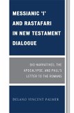 Messianic 'I' and Rastafari in New Testament Dialogue (eBook, ePUB)