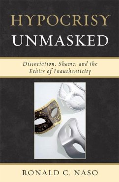 Hypocrisy Unmasked (eBook, ePUB) - Naso, Ronald C. Hypocrisy Unmasked (eBook, ePUB) - Naso, Ronald C.