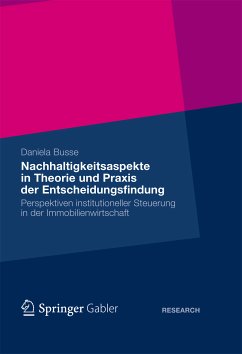 Nachhaltigkeitsaspekte in Theorie und Praxis der Entscheidungsfindung (eBook, PDF) - Busse, Daniela