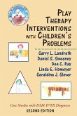 Play Therapy Interventions with Children's Problems (eBook, PDF)