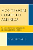 Montessori Comes to America (eBook, ePUB)
