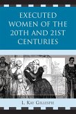 Executed Women of 20th and 21st Centuries (eBook, ePUB)