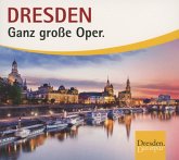 Dresden-Ganz Große Oper (Special)