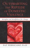 Outsmarting the Riptide of Domestic Violence (eBook, ePUB)