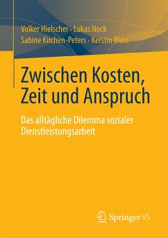Zwischen Kosten, Zeit und Anspruch (eBook, PDF) - Hielscher, Volker; Nock, Lukas; Kirchen-Peters, Sabine; Blass, Kerstin