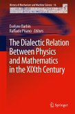 The Dialectic Relation Between Physics and Mathematics in the XIXth Century (eBook, PDF)