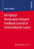 All-Optical Noninvasive Delayed Feedback Control of Semiconductor Lasers (eBook, PDF)