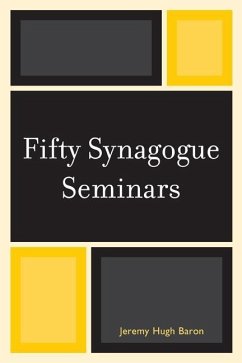 Fifty Synagogue Seminars (eBook, ePUB) - Baron, Jeremy Hugh