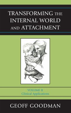 Transforming the Internal World and Attachment (eBook, ePUB) - Goodman, Geoff