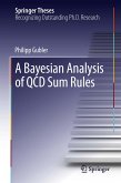 A Bayesian Analysis of QCD Sum Rules (eBook, PDF)