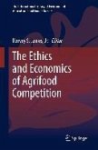 The Ethics and Economics of Agrifood Competition (eBook, PDF)