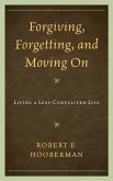 Forgiving, Forgetting, and Moving On (eBook, ePUB)